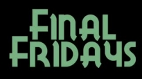Final Fridays