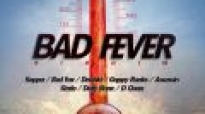 Bad Fever Riddim MegaMix) ' By Dj Kido xL