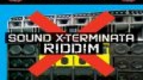Sound Exterminata Riddim 2012  Mix By Dj Kido XL