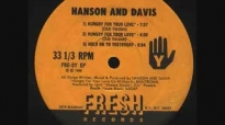Hanson & Davis - Hungry For Your Love ('12 extended mix)