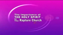 The Importance of the HOLY SPIRIT in the RAPTURE