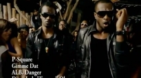 P-Square - Gimme Dat