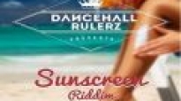Sunscreen  Riddim  Mix 2014