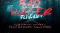 Bad Water  Riddim Mix 2014 By Dj Kido