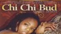 Chi Chi Bud Riddim Mix By Kido XL