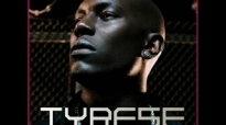 Tyrese-Gotta get you