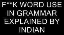 F**K Word Use Explained By Indian Its a must to see dedicated to FEARLESS!