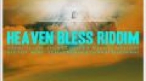 Heaven Bless Riddim Mix 2014 By Dj Kido xL
