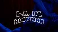 L.A. Da Boomman - Bad B*tches [Unsigned Hype]