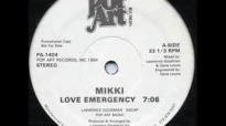 Mikki - Love Emergency