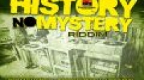 History No Mystery Riddim Mix  2018